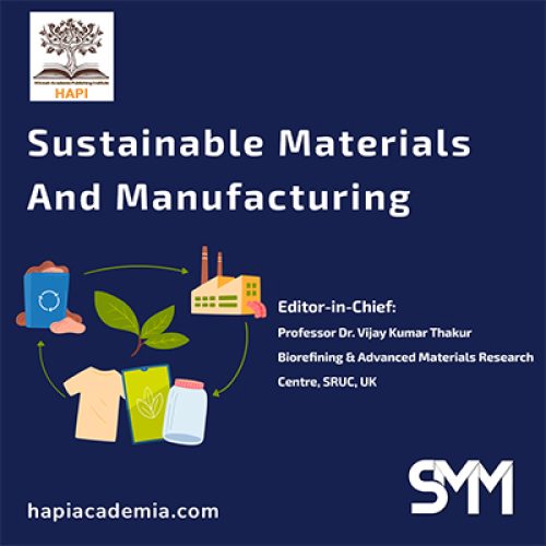 Sustainable Materials and Manufacturing(SMM)